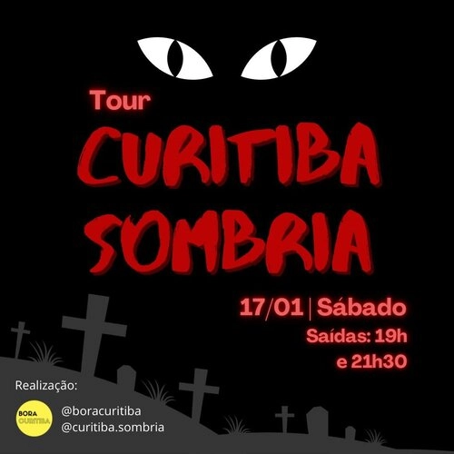 TOUR CURITIBA SOMBRIA - 19:00H