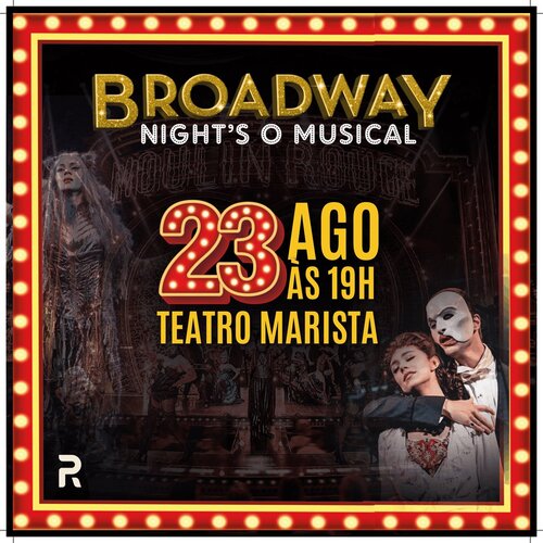 Image for the event: Broadway Nights | O Musical