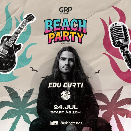 Image for the event: Beach Party S26EP01 com Edu Curti