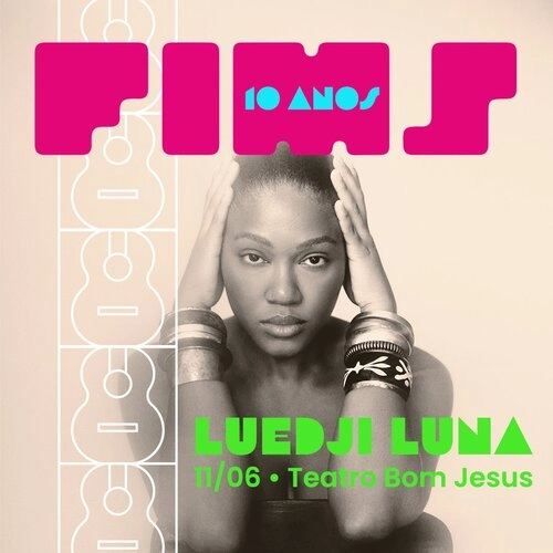 SHOW LUEDJI LUNA | FIMS 10 ANOS - CURITIBA/PR