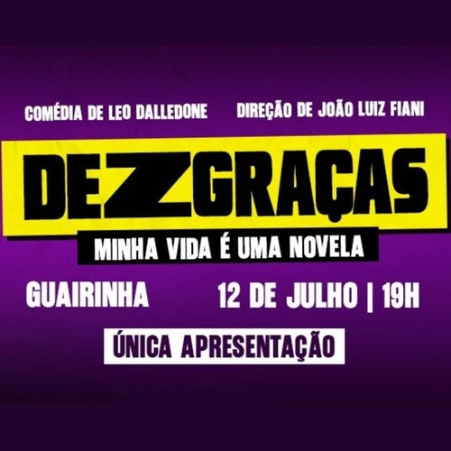 DEZGRAÇAS - MINHA VIDA É UMA NOVELA
