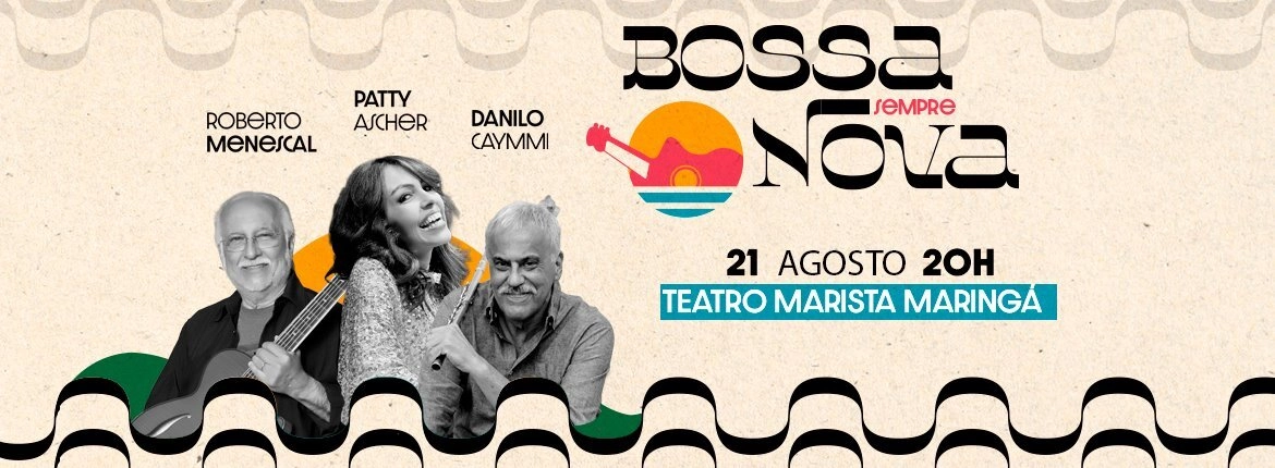 Bossa Sempre Nova - 21/08/2026 - DiskIngressos