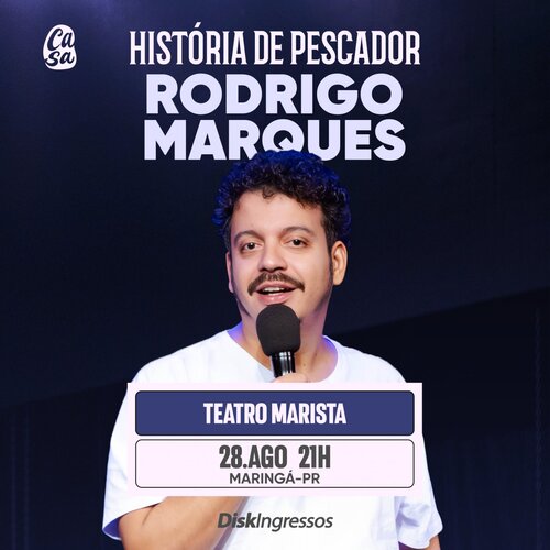 Image for the event: RODRIGO MARQUES - HISTÓRIA DE PESCADOR